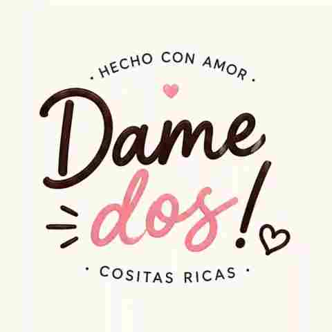 Dame Dos! Sabores Caseros logo
